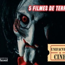 VÍDEO: 5 FILMES DE TERROR | UNIFACVEST CINE T2