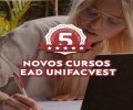 NOVOS CURSOS EAD UNIFACVEST