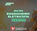 DIA DO ENGENHEIRO ELETRICISTA | 23 DE NOVEMBRO 