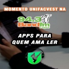 SPOTIFY PODCAST # 62 BAND FM | UNIFACVEST MOMENTO | # 16 UNIFACVEST LITERATURA - Três aplicativos para quem ama ler