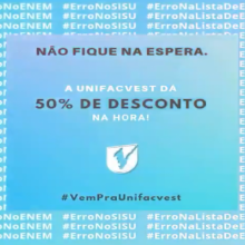 Não fique na espera. A Unifacvest dá 50% de desconto na hora para todo o curso