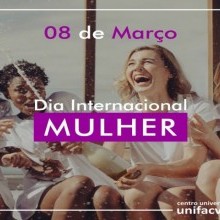 08 de março - Dia Internacional da Mulher