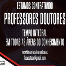 VAGAS PARA PROFESSORES DOUTORES EM TODAS AS ÁREAS