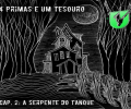 RADIONOVELAS UNIFACVEST NO SPOTIFY | Quatro primas e um tesouro - Capítulo 2