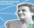 SPOTIFY PODCAST #39 UNIFACVEST LITERATURA: CECÍLIA MEIRELES | Autoras Brasileiras