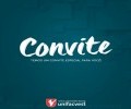CONVITE ESPECIAL PARA VOCÊ!