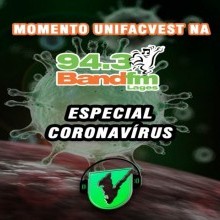 SPOTIFY PODCAST #66 BAND FM | MOMENTO UNIFACVEST | #18 ESPECIAL CORONAVÍRUS