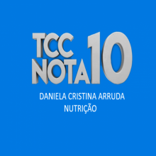 VÍDEO: DANIELA CRISTINA ARRUDA | TCC NOTA 10 - NUTRIÇÃO