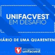 UNIFACVEST EM DESAFIO | DIÁRIO DE UMA QUARENTENA
