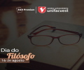 DIA DO FILÓSOFO | 16 DE AGOSTO