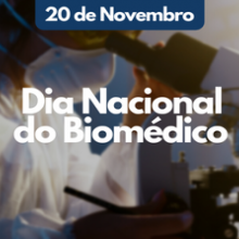 DIA DO BIOMÉDICO | 20 DE NOVEMBRO