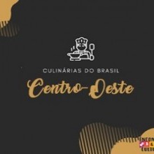 ENCONTRO E CULTURA | CULINÁRIAS DO BRASIL | CENTRO-OESTE