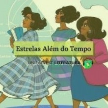 UNIFACVEST LITERATURA | ESTRELAS ALÉM DO TEMPO