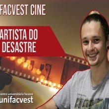 VÍDEO: O ARTISTA DO DESASTRE E THE ROOM | UNIFACVEST CINE