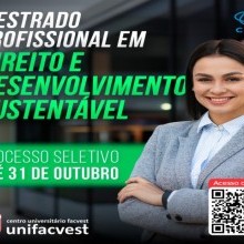 MESTRADO EM DIREITO E DESENVOLVIMENTO SUSTENTÁVEL | EDITAL ABERTO ATÉ 31/10