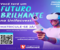 Você terá um Futuro Brilhante na Unifacvest!