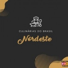 ENCONTRO E CULTURA | CULINÁRIAS DO BRASIL | NORDESTE