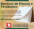 Recesso de Páscoa e Tiradentes de 17 a 21 de abril