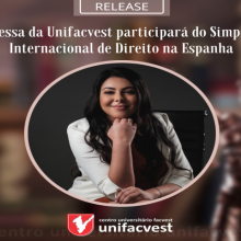 Egressa da Unifacvest participará do Simpósio Internacional de Direito na Espanha