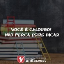 UNIFACVEST E VOCÊ | DICAS PARA OS CALOUROS