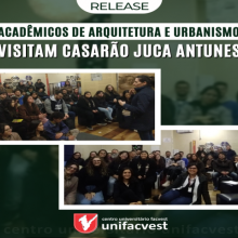 Acadêmicos de Arquitetura e Urbanismo visitam Casarão Juca Antunes