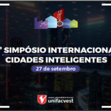 8º Simpósio Internacional Unifacvest: Cidades Inteligentes