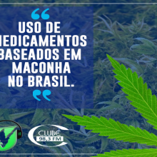 SPOTIFY PODCAST#44 CLUBE FM | Uso dos medicamentos a base de maconha no Brasil - Conexão saúde