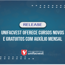 Unifacvest oferece cursos novos e gratuitos com auxílio mensal