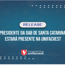 Presidente da OAB de Santa Catarina estará presente na Unifacvest