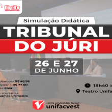 TRIBUNAL DO JÚRI - Simulaçao Didática